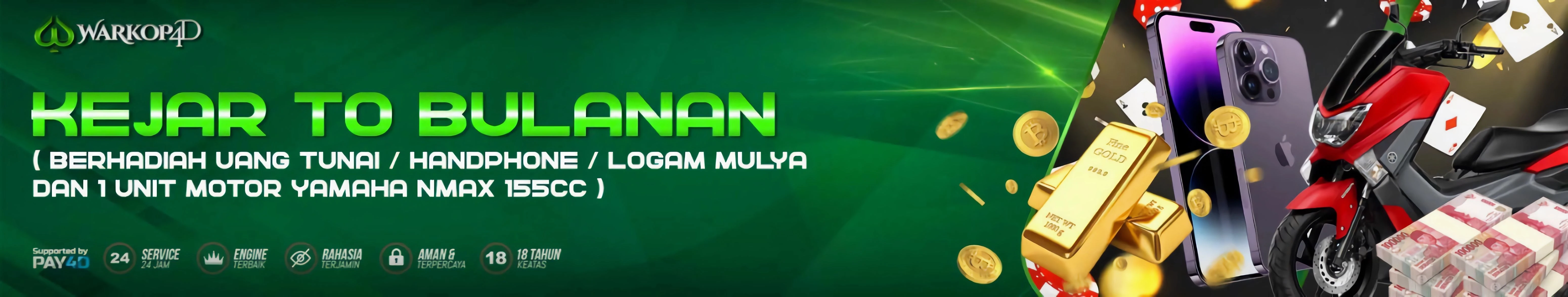 KEJAR TO BULANAN ( BERHADIAH UANG TUNAI / HANDPHONE / LOGAM MULYA & 1 UNIT MOTOR YAMAHA NMAX 155CC )